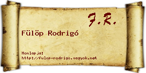 Fülöp Rodrigó névjegykártya